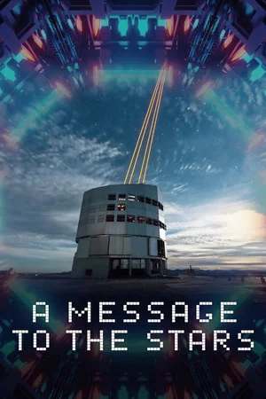 Постер: A Message to the Stars