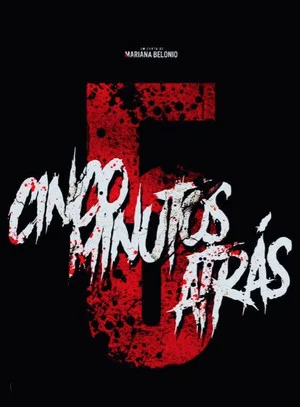 Постер: Cinco Minutos Atrás