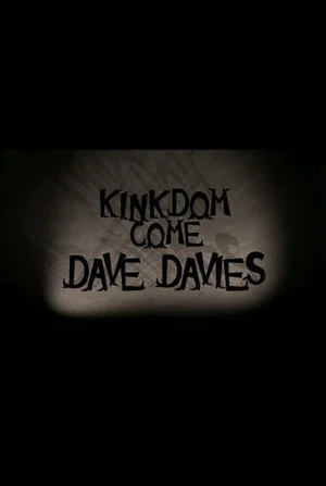 Постер: Dave Davies: Kinkdom Come