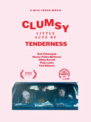Постер: Clumsy Little Acts of Tenderness