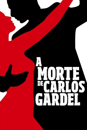 Постер: The Death of Carlos Gardel