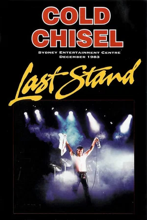 Постер: Cold Chisel: Last Stand