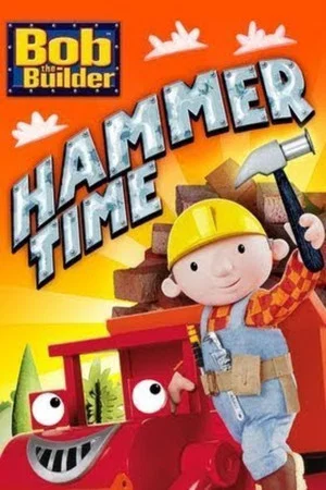 Постер: Bob the Builder: Hammer Time