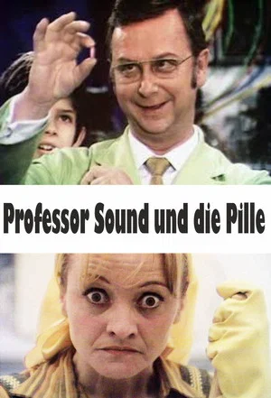 Постер: Professor Sound und die Pille