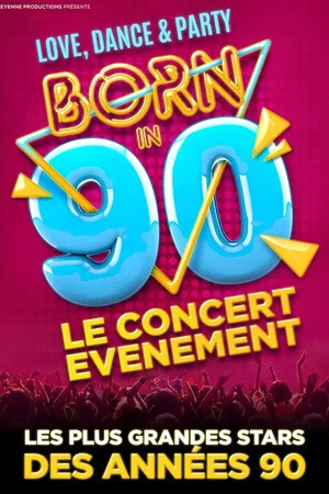 Постер: Born in 90 - Le concert événement
