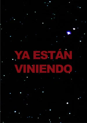 Постер: Ya están viniendo