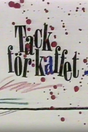 Постер: Tack För Kaffet!