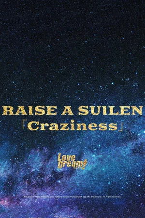 Постер: RAISE A SUILEN 「Craziness」