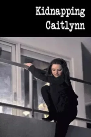 Постер: Kidnapping Caitlynn