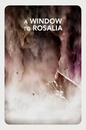 Постер: A Window to Rosália
