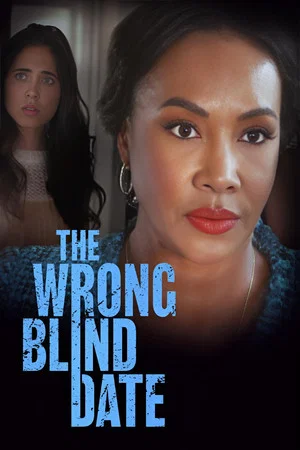 Постер: The Wrong Blind Date