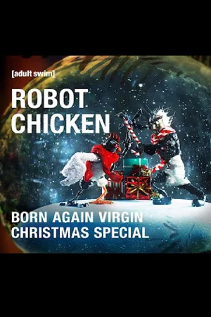 Постер: The Robot Chicken Born Again Virgin Christmas Special