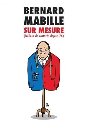 Постер: Bernard Mabille : Sur Mesure