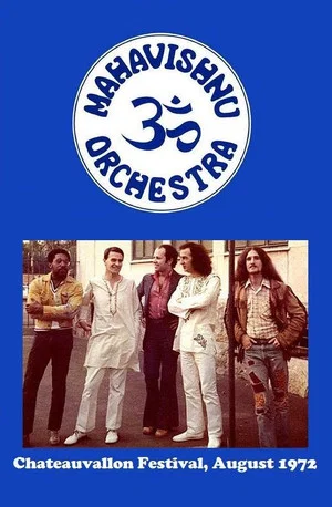 Постер: Mahavishnu Orchestra - Live In France 1972