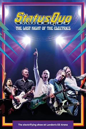 Постер: Status Quo - The Last Night of the Electrics