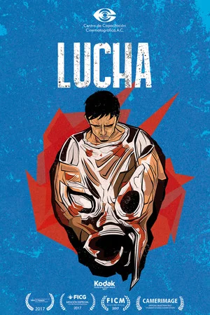 Постер: Lucha: Fight, Wrestle, Struggle