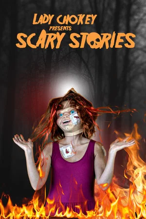 Постер: Lady Chokey presents Scary Stories