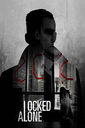 Постер: Locked Alone