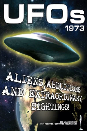 Постер: UFOs 1973: Aliens, Abductions and Extraordinary Sightings