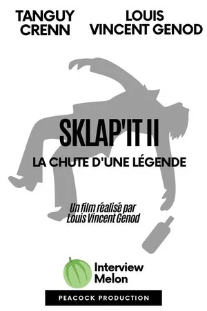 Постер: Sklap'it II : La chute d'une Légende