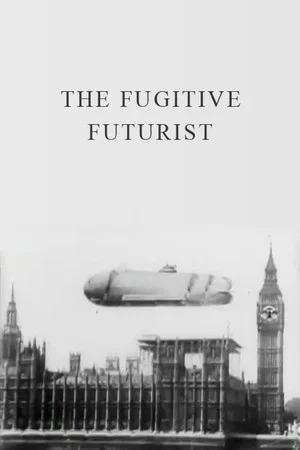 Постер: The Fugitive Futurist