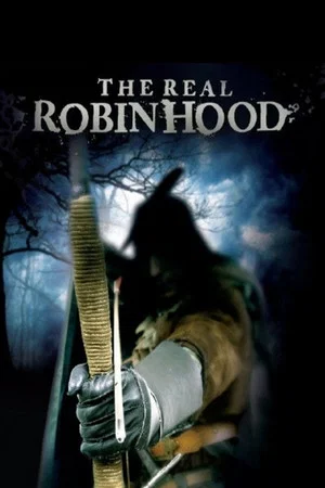 Постер: The Real Robin Hood