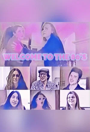 Постер: Welcome to the 80's