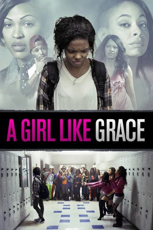 Постер: A Girl Like Grace