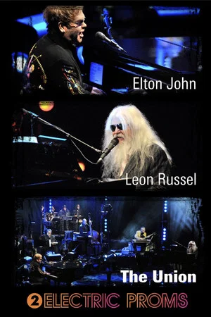 Постер: Elton John & Leon Russell: BBC Electric Proms 2010