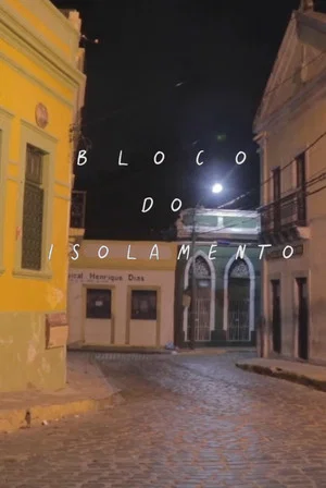 Постер: Bloco do Isolamento