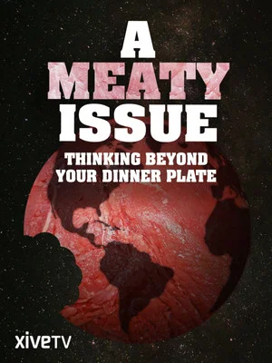 Постер: A Meaty Issue: Thinking Beyond Your Dinner Plate
