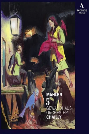 Постер: Gustav Mahler - Symphony No. 5 (Gewandhaus Orchestra Leipzig, Riccardo Chailly)