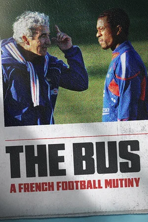 Постер: The Bus: A French Football Mutiny