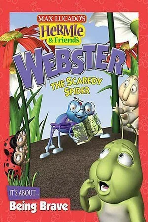 Постер: Hermie & Friends: Webster the Scaredy Spider
