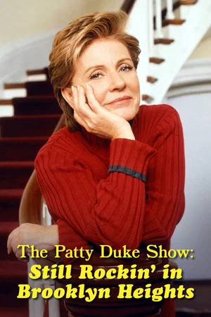 Постер: The Patty Duke Show: Still Rockin' in Brooklyn Heights
