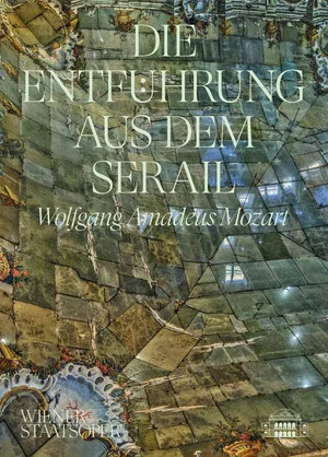 Постер: Die Entführung aus dem Serail - Wiener Staatsoper