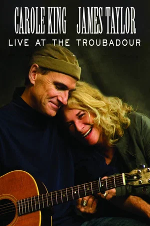 Постер: Carole King & James Taylor | Live at the Troubadour