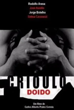Постер: Crioulo Doido