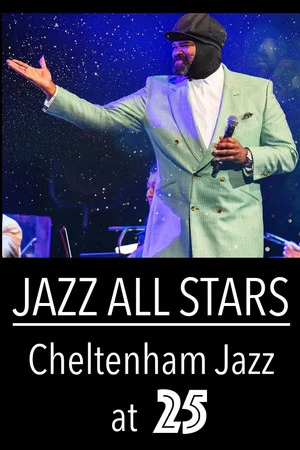 Постер: Jazz All Stars: Cheltenham Jazz at 25