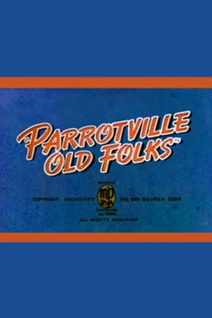 Постер: Parrotville Old Folks