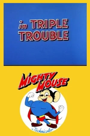Постер: Triple Trouble