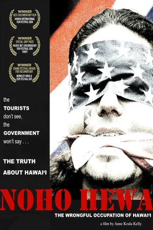 Постер: Noho Hewa: The Wrongful Occupation of Hawai'i