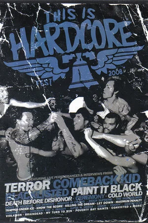 Постер: This Is Hardcore Fest 2008