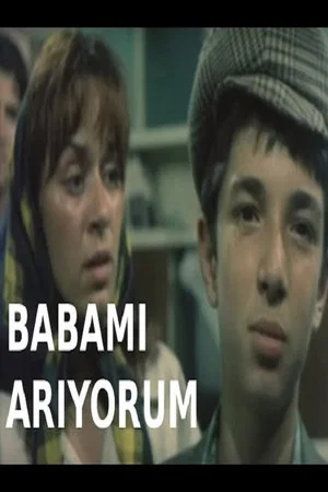 Постер: Babamı Arıyorum