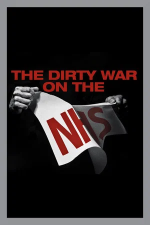 Постер: The Dirty War on the NHS