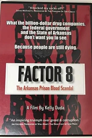 Постер: Factor 8: The Arkansas Prison Blood Scandal