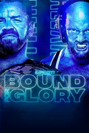 Постер: IMPACT Wrestling: Bound For Glory 2021