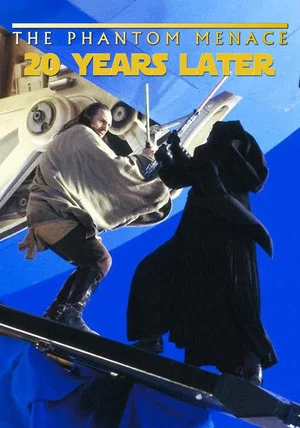 Постер: The Phantom Menace 20 Years Later