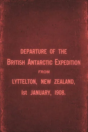 Постер: Departure of the British Antarctic Expedition from Lyttelton, New Zealand, 1st January, 1908.