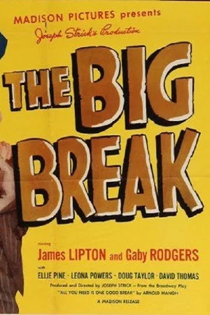 Постер: The Big Break